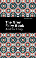 The Grey Fairy Book - Hardcover
