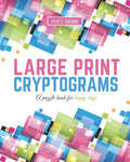 Large Print Cryptograms: A puzzle book for happy days - Paperback