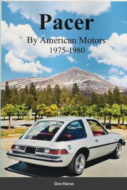 Pacer by American Motors 1975-1980 - Paperback
