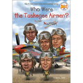 Who Were the Tuskegee Airmen? - Hardcover