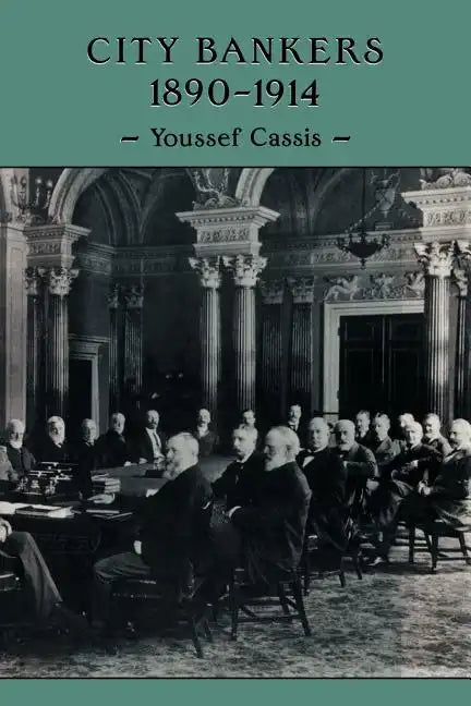 City Bankers, 1890 1914 - Paperback