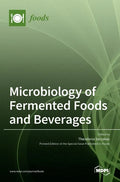Microbiology of Fermented Foods and Beverages - Hardcover
