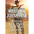 Never Let Them See You Bleed - Paperback