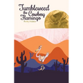 Tumbleweed the Cowboy Flamingo - Hardcover