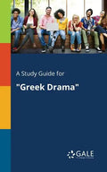 A Study Guide for "Greek Drama" - Paperback