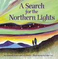 A Search for the Northern Lights - Hardcover