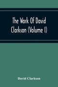 The Work Of David Clarkson (Volume I) - Paperback