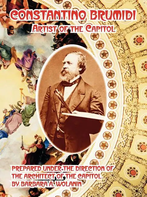 Constantino Brumidi: Artist of the Capitol - Paperback