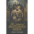 The Ghosts of Bristlewood Manor - Paperback
