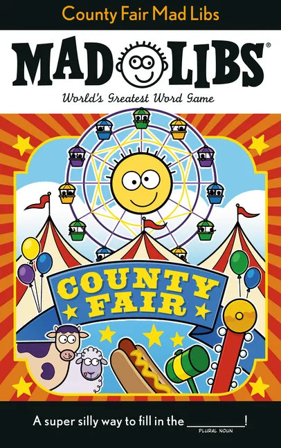 County Fair Mad Libs: World's Greatest Word Game - Paperback
