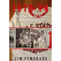 1973-74: Reliving the NC State Wolfpack's Title Run - Hardcover