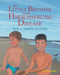 My Little Brother has Hirschsprung Disease - Paperback