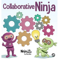 Collaborative Ninja: A Children's Book About Collaboration - Hardcover