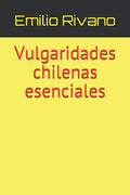 Vulgaridades chilenas esenciales - Paperback