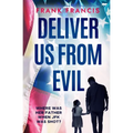 Deliver Us From Evil - Paperback