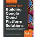 Building Google Cloud Platform Solutions - Paperback