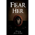 Fear Her - Paperback
