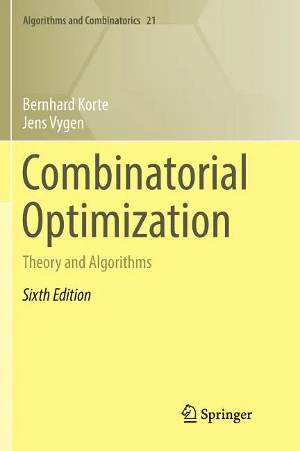 Combinatorial Optimization: Theory and Algorithms - Paperback