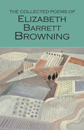 The Collected Poems of Elizabeth Barrett Browning - Paperback
