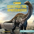 Discover the Apatosaurus - Paperback