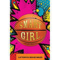 Smart Girl: A First-Gen Origin Story - Paperback