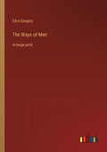 The Ways of Men: in large print - Paperback