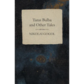 Taras Bulba and Other Tales - Paperback