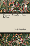 Elementary Principles of Steam Turbines - Paperback