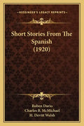 Short Stories From The Spanish (1920) - Paperback