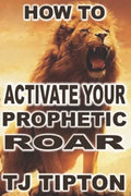 Your Prophetic Roar - Paperback