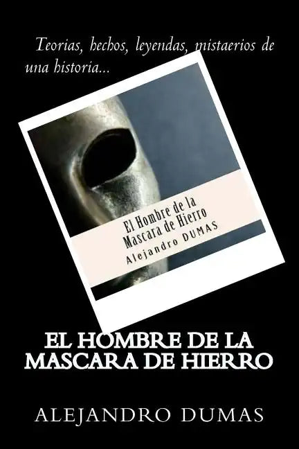 El Hombre de la Mascara de Hierro (Spanish) Edition - Paperback