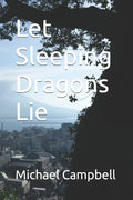 Let Sleeping Dragons Lie - Paperback