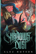 The Shadows of Dust - Paperback