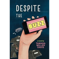 Despite the Buzz - Paperback