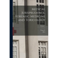 Medical Jurisprudence, Forensic Medicine and Toxicology; Volume 1 - Paperback