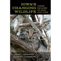 Iowa's Changing Wildlife: Three Decades of Gain and Loss - Paperback