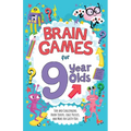 Brain Games for 9 Year Olds: Fun and Challenging Brain Teasers, Logic Puzzles, and More for Kids - Paperback