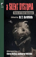 A Silent Dystopia: Stories Of A Quiet Apocalypse - Paperback