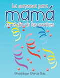 La sorpresa para mamá en el día de las madres - Paperback