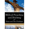 Biblical Preaching and Teaching Volume 1 - Paperback