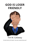 God Is Loser Friendly: Abraham, Isaac, Jacob & Me - Paperback
