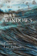 Bay Windows: The Land - The Sea - Beyond - Paperback