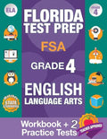 Florida Test Prep FSA Grade 4 ENGLISH: Workbook and 2 FSA Practice Tests: FSA Practice Test Book Grade 4, Workbook English Grade 4, Florida Workbook E - Paperback