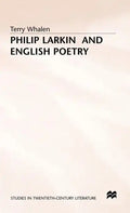 Philip Larkin and English Poetry - Hardcover