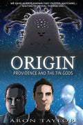 Origin: Providence and the Tin Gods - Paperback