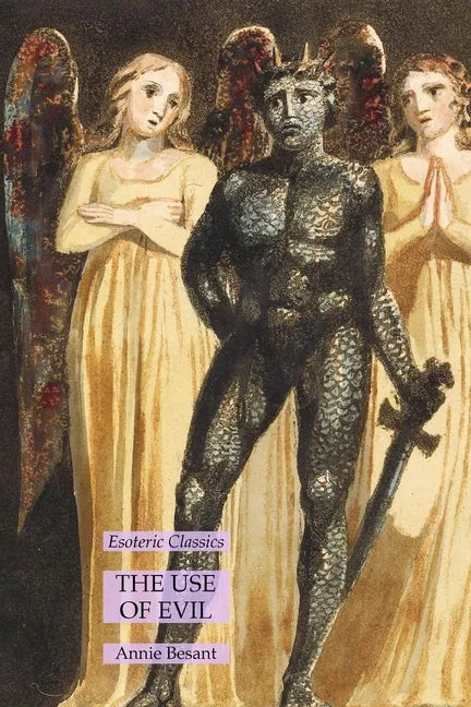 The Use of Evil: Esoteric Classics - Paperback