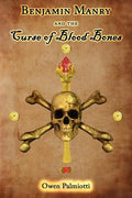 Benjamin Manry and the Curse of Blood Bones - Paperback