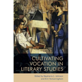 Cultivating Vocation in Literary Studies - Paperback
