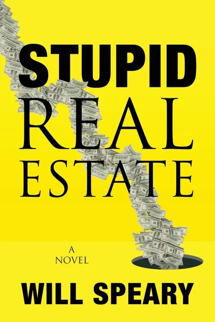Stupid Real Estate - Paperback