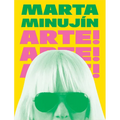 Marta Minujín: Arte! Arte! Arte! - Hardcover
